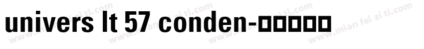 univers lt 57 conden字体转换